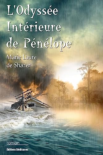 Stock image for L'Odysse Intrieure de Pnlope: Les rescaps de l?ouragan Katrina (French Edition) for sale by Lucky's Textbooks