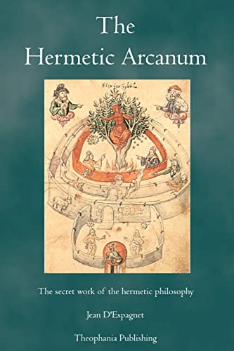 9781770830127: The Hermetic Arcanum: The secret work of the hermetic philosophy