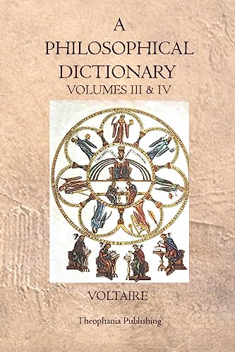 9781770831032: A Philosophical Dictionary: Volumes III & IV