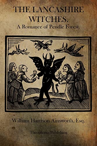 9781770832701: The Lancashire Witches: A Romance of Pendle Forest.