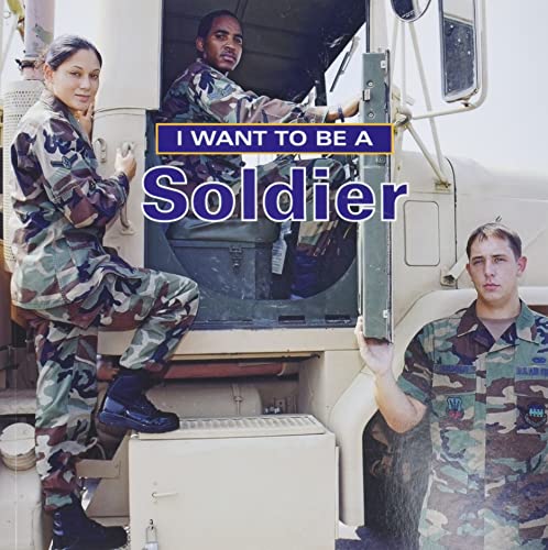 Beispielbild fr I Want to Be a Soldier zum Verkauf von Better World Books