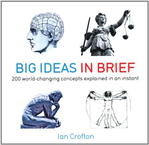 9781770850477: Big Ideas in Brief: 200 World-Changing Concepts Explained in an Instant