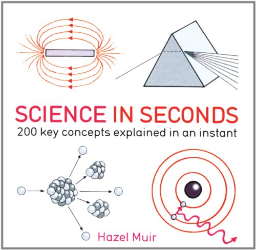 9781770850484: Science in Seconds: 200 Key Concepts Explained in an Instant