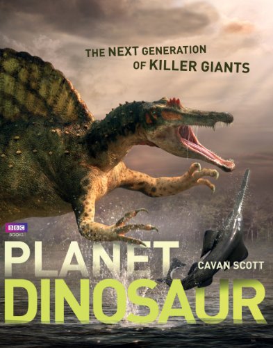 Stock image for Planet Dinosaur: The Next Generation of Killer Giants for sale by ThriftBooks-Dallas