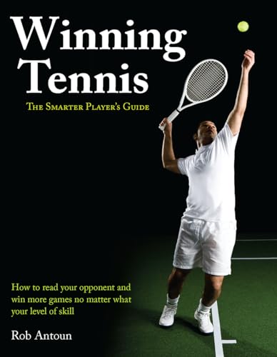 Beispielbild fr Winning Tennis: The Smarter Player's Guide zum Verkauf von WorldofBooks