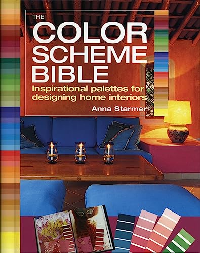 9781770850934: The Colour Scheme Bible: Inspirational Palettes for Designing Home Interiors