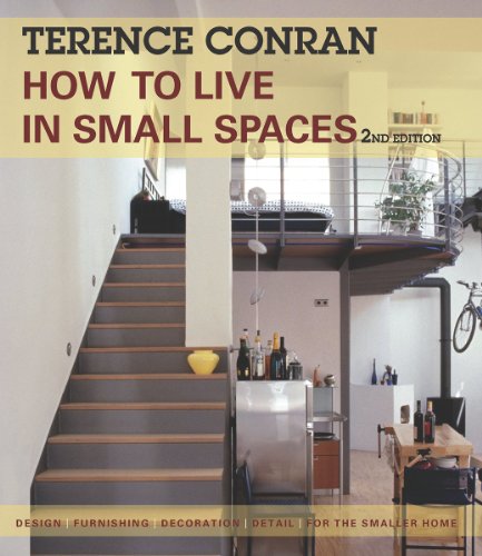 Beispielbild fr How to Live in Small Spaces : Design, Furnishing, Decoration and Detail for the Smaller Home zum Verkauf von Better World Books