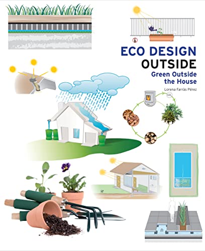 Imagen de archivo de Eco Design Outside: Green Outside the House a la venta por Wonder Book