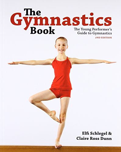Beispielbild fr The Gymnastics Book : The Young Performer's Guide to Gymnastics zum Verkauf von Better World Books