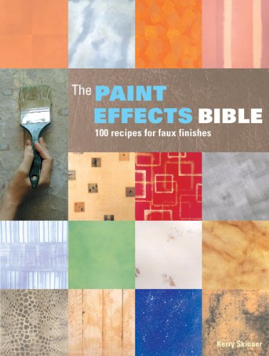 Beispielbild fr The Paint Effects Bible: 100 Recipes for Faux Finishes zum Verkauf von Half Price Books Inc.