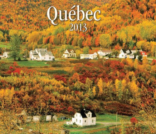 Quebec 2013 (French Edition) (9781770851504) by Firefly Books