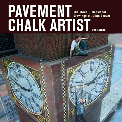 Stock image for Pavement Chalk Artist: The Three-Dimensional Drawings of Julian Beever for sale by Decluttr