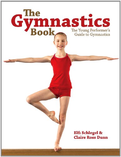 Beispielbild fr The Gymnastics Book : The Young Performer's Guide to Gymnastics zum Verkauf von Better World Books