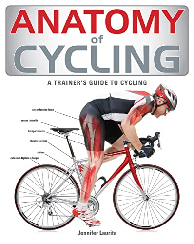 Stock image for Anatomy of Cycling: A Trainer's Guide to Cycling for sale by Revaluation Books