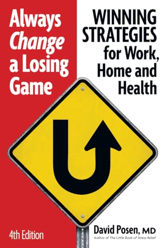 Beispielbild fr Always Change a Losing Game: Winning Strategies for Work, Home and Health zum Verkauf von Wonder Book