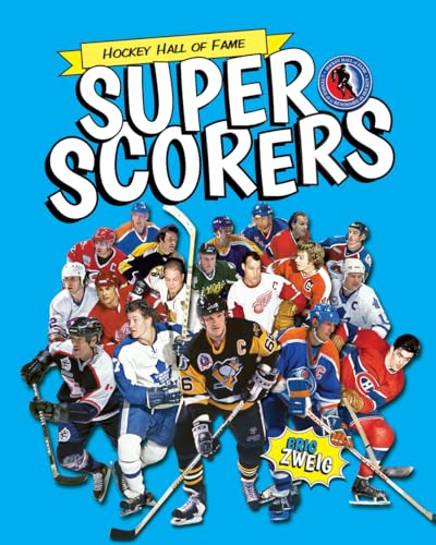 9781770854291: Super Scorers (Hockey Hall of Fame Kids)