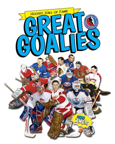 Stock image for Great Goalies (Hockey Hall of Fame Kids) for sale by Goodwill