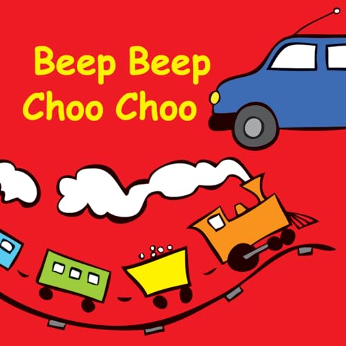 Beispielbild fr Beep Beep Choo Choo zum Verkauf von Better World Books
