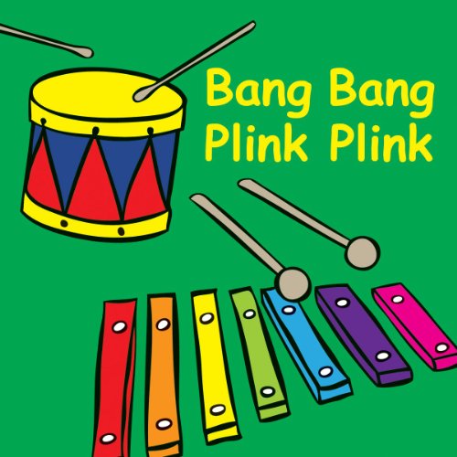 Beispielbild fr Bang Bang Plink Plink zum Verkauf von Better World Books