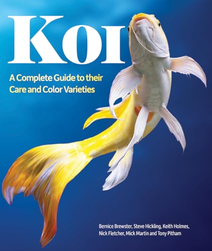 9781770855199: Koi: A Complete Guide to their Care and Color Varieties
