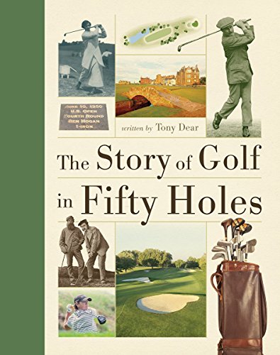 Imagen de archivo de The Story of Golf in Fifty Holes a la venta por SecondSale