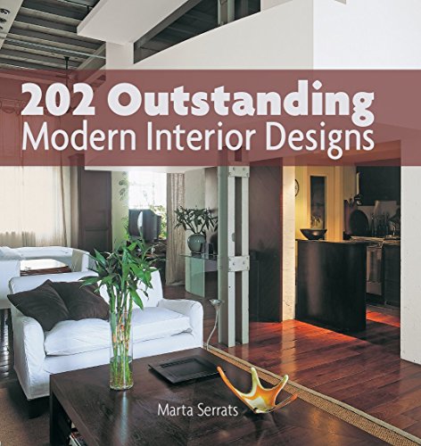 Stock image for 202 Outstanding Modern Interior Designs for sale by Books From California