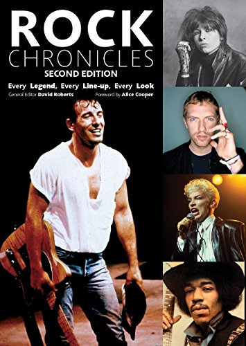 Stock image for Rock Chronicles : Every Legend, Every Line-Up, Every Look for sale by Better World Books