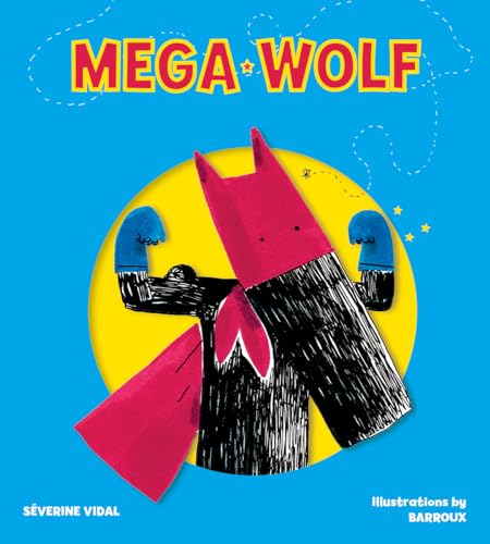 Beispielbild fr Mega Wolf (Mega Hero Books) zum Verkauf von HPB-Emerald