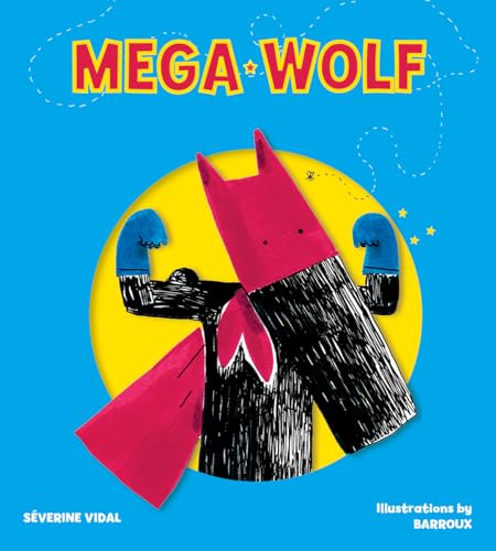 Stock image for Mega Wolf (Mega Hero Books) for sale by HPB-Emerald