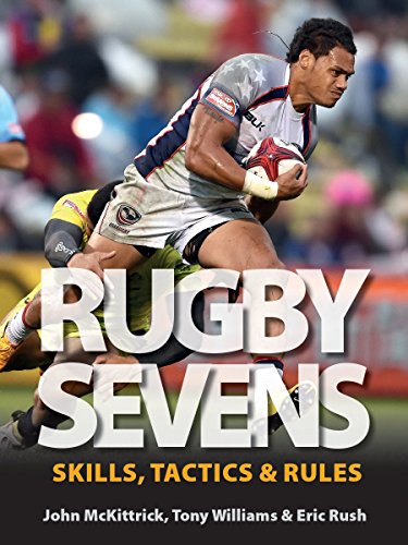 Beispielbild fr Rugby Sevens: Skills, Tactics and Rules zum Verkauf von Zoom Books Company