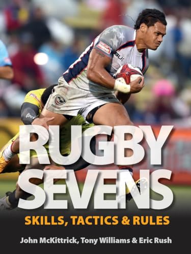 Imagen de archivo de Rugby Sevens: Skills, Tactics and Rules a la venta por Zoom Books Company