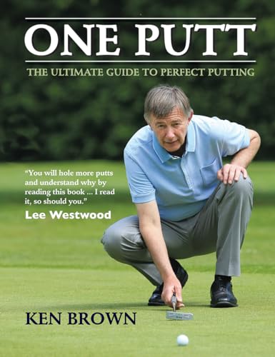 9781770856936: One Putt: The Ultimate Guide to Perfect Putting