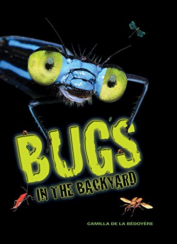 Stock image for Bugs in the Backyard for sale by Better World Books