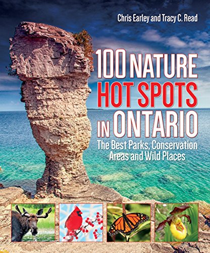 Stock image for 100 Nature Hot Spots in Ontario: The Best Parks, Conservation Areas and Wild Places for sale by ThriftBooks-Dallas