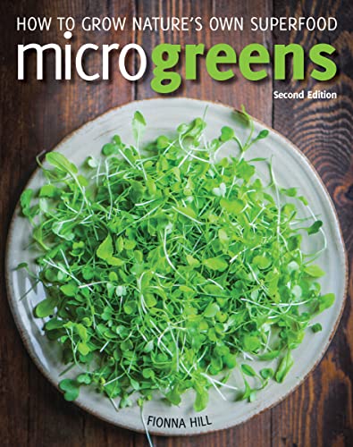 Beispielbild fr Microgreens: How to Grow Nature's Own Superfood zum Verkauf von ThriftBooks-Dallas