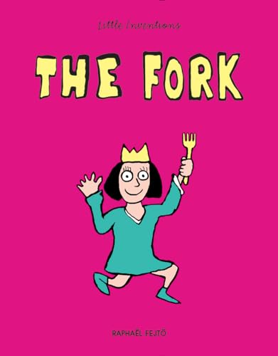 Beispielbild fr The Fork (Little Inventions) zum Verkauf von Eighth Day Books, LLC