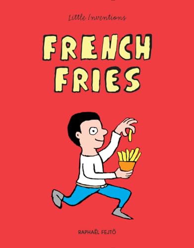 Beispielbild fr French Fries (Little Inventions) zum Verkauf von SecondSale