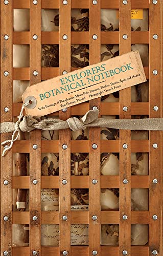 Beispielbild fr Explorers' Botanical Notebook: In the Footsteps of Theophrastus, Marco Polo, Linnaeus, Flinders, Darwin, Speke and Hooker zum Verkauf von Book Outpost