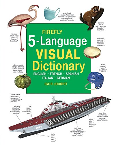 Imagen de archivo de Firefly 5 Language Visual Dictionary: English, French, German, Italian, Spanish a la venta por HPB-Red