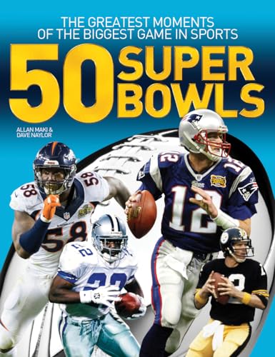 Stock image for 50 Super Bowls: The Greatest Moments of the Biggest Game in Sports for sale by Goodwill of Colorado