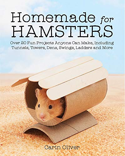 9781770857810: Homemade for Hamsters: Over 20 Fun Projects Anyone Can Make, Including Tunnels, Towers, Dens, Swings, Ladders and More