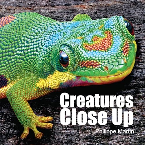 Stock image for Creatures Close Up for sale by Better World Books: West