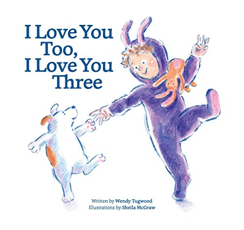 Imagen de archivo de I Love You Too, I Love You Three a la venta por Better World Books