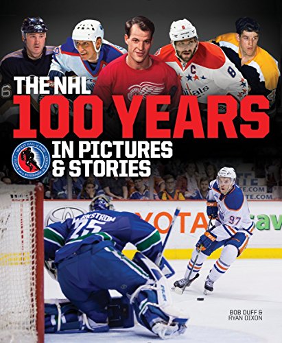 Imagen de archivo de The NHL -- 100 Years in Pictures and Stories a la venta por Zoom Books Company