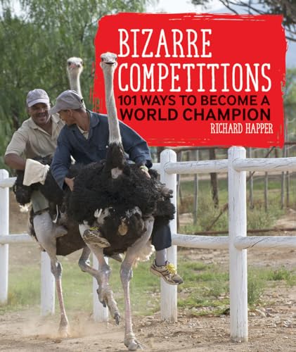 Beispielbild fr Bizarre Competitions: 101 Ways to Become a World Champion zum Verkauf von Wonder Book