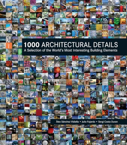 Beispielbild fr 1000 Architectural Details: A Selection of the World's Most Interesting Building Elements zum Verkauf von SecondSale