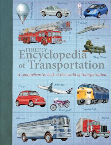 9781770859319: Firefly Encyclopedia of Transportation: A comprehensive look at the world of transportation