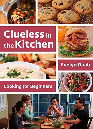 Beispielbild fr Clueless in the Kitchen: Cooking for Beginners zum Verkauf von Books From California