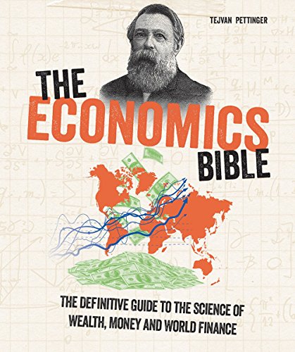 Stock image for The Economics Bible: The Definitive Guide to the Science of Wealth, Money and World Finance for sale by Russell Books