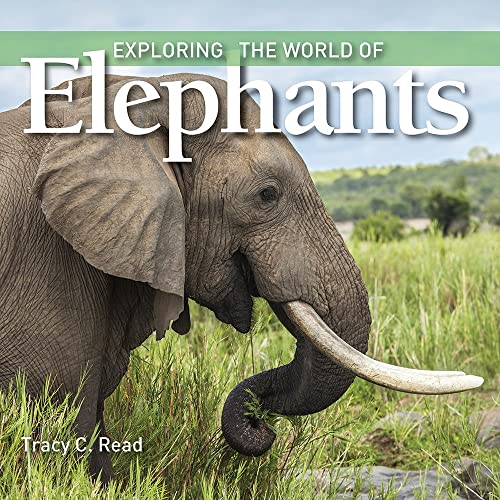 Beispielbild fr Exploring the World of Elephants zum Verkauf von HPB-Diamond